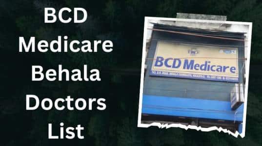 BCD Medicare Behala Doctors List