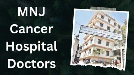 MNJ Cancer Hospital Doctors List
