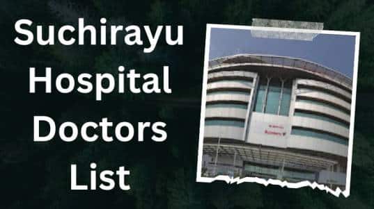 Suchirayu Hospital Doctors List