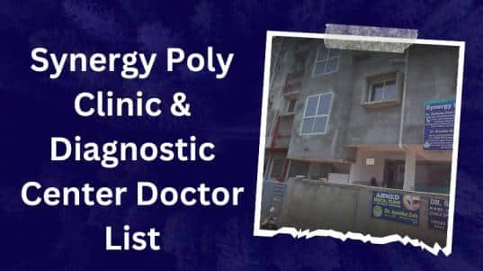 Synergy Poly Clinic & Diagnostic Center Doctor List