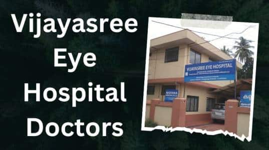 Vijayasree Eye Hospital Doctors List