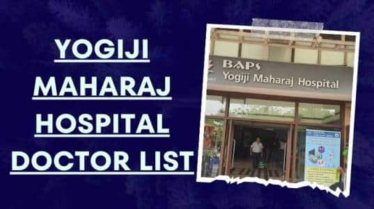 Yogiji Maharaj Hospital Doctor List