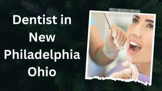 Dentist in New Philadelphia Ohio