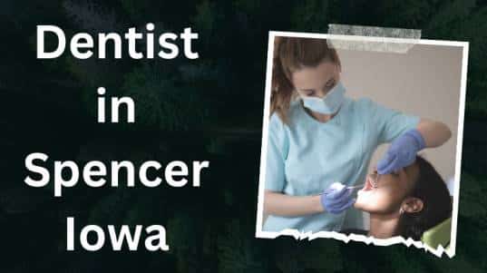 Dentist in Spencer Iowa