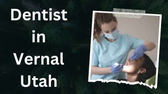 Dentist in Vernal Utah