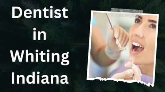 Dentist in Whiting Indiana