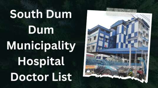 South Dum Dum Municipality Hospital Doctor List