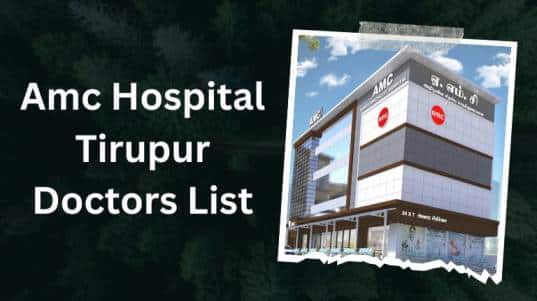 Amc Hospital Tirupur Doctors List