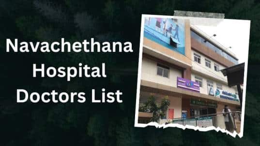 Navachethana Hospital Doctors List