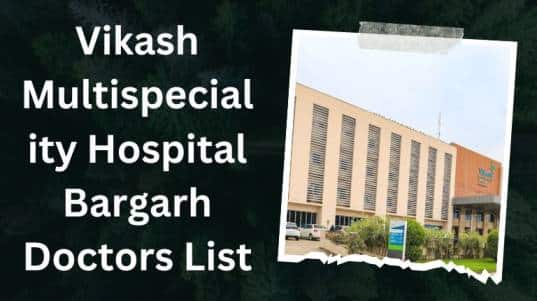 Vikash Multispeciality Hospital Bargarh Doctors List