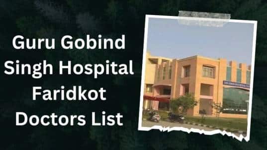 Guru Gobind Singh Hospital Faridkot Doctors List