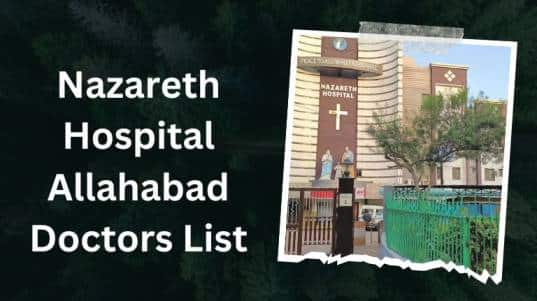 Nazareth Hospital Allahabad Doctors List