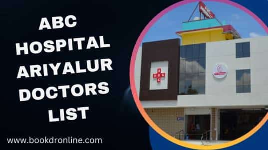 ABC Hospital Ariyalur Doctors List