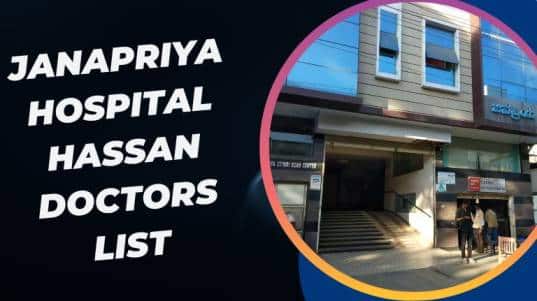 Janapriya Hospital Hassan Doctors List