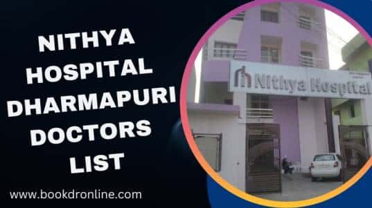 Nithya Hospital Dharmapuri Doctors List