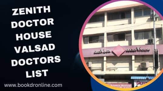 Zenith Doctor House Valsad Doctors List