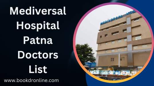 Mediversal Hospital Patna Doctors List