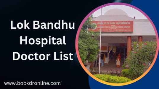 Lok Bandhu Hospital Doctor List