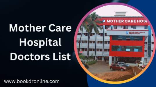Mother Care Hospital Doctors List