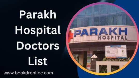 Parakh Hospital Doctors List