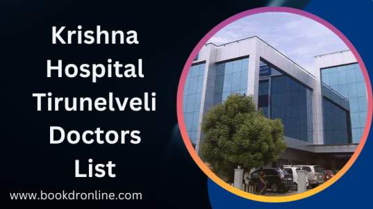 Krishna Hospital Tirunelveli Doctors List