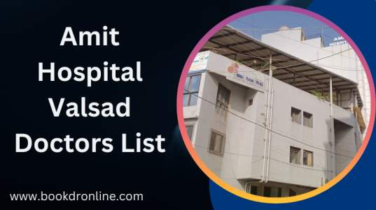 Amit Hospital Valsad Doctors List