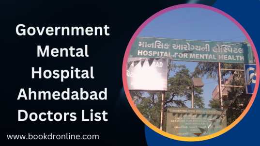 Government Mental Hospital Ahmedabad Doctors List