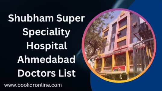 Shubham Super Speciality Hospital Ahmedabad Doctors List